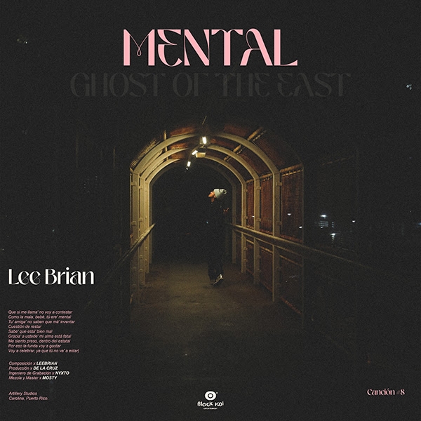 LEEBRIAN presenta el video de "Mental", perteneciente a su flamante EP Ghost Of The East