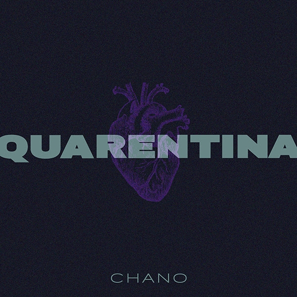 Chano presenta su nueva canción "Quarentina".