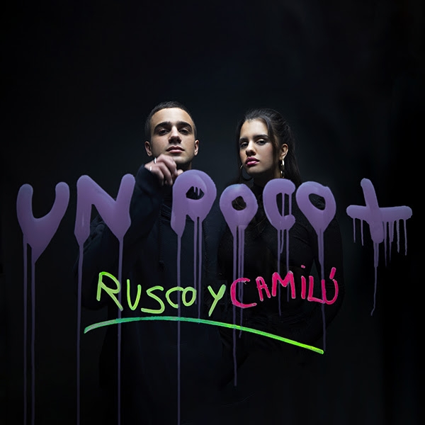 Rusco presenta "Un Poco +", su nuevo single junto a Camilú